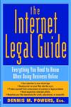 The Internet Legal Guide Everything you Need to Know When Doing Business Online 1st Edition,0471164232,9780471164234
