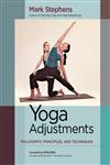 Yoga Adjustments Philosophy, Principles, and Techniques,1583947701,9781583947708