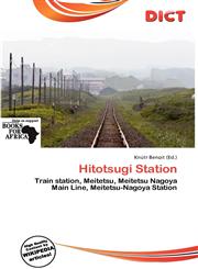 Hitotsugi Station,6139843553,9786139843558