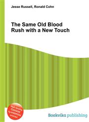 The Same Old Blood Rush with a New Touch,5511216356,9785511216355