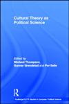 Cultural Theory as Political Science,0415191971,9780415191975