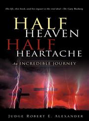 HALF HEAVEN HALF HEARTACHE,160791140X,9781607911401