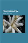 Princess Maritza,1153678969,9781153678964