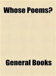 Whose Poems?,1154496090,9781154496093