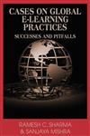 Cases on Global E-Learning Practices Successes and Pitfalls,1599043408,9781599043401