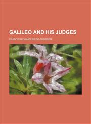 Galileo and his judges,1151052930,9781151052933