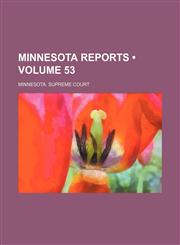 Minnesota Reports (Volume 53),1154326160,9781154326161