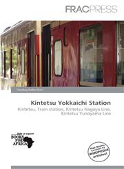 Kintetsu Yokkaichi Station,6138295110,9786138295112