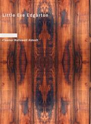 Little Eve Edgarton,1437520545,9781437520545