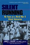 Silent Running My Years on a World War II Attack Submarine,047119705X,9780471197058