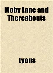 Moby Lane and Thereabouts,1151744697,9781151744692