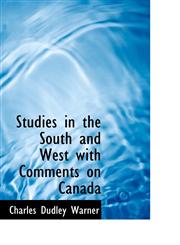 Studies in the South and West with Comments on Canada,1110898320,9781110898329
