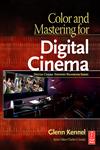 Color and Mastering for Digital Cinema,0240808746,9780240808741