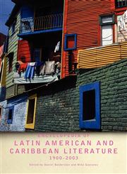Encyclopedia of Latin American and Caribbean Literature, 1900-2003,0415306868,9780415306867
