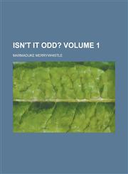 Isn't It Odd? (Volume 1),1153257351,9781153257350