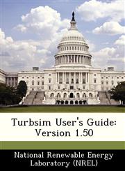 Turbsim User's Guide Version 1.50,1249183723,9781249183723