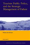 Tourism Public Policy, and the Strategic Management of Failure 1st Edition,0080442005,9780080442006