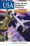 USA: Study, Job and Immigration Made Easy A Practical Guide,8126909781,9788126909780