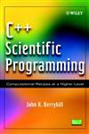 C++ Scientific Programming Computational Recipes at a Higher Level,0471412104,9780471412106