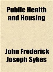 Public Health and Housing,1151804495,9781151804495