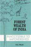 Forest Wealth of India Inaccessible to impoverished,8170351804,9788170351801