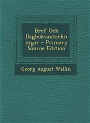 Bref Och Dagboksanteckningar - Primary Source Edition,1295553988,9781295553983