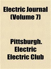 Electric Journal (Volume 7),1153473437,9781153473439