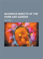 Injurious Insects of the Farm and Garden,1152861050,9781152861053