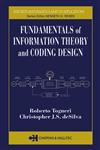 Fundamentals of Information Theory and Coding Design 1st Edition,1584883103,9781584883104