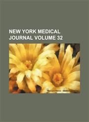 New York medical journal Volume 32,115426887X,9781154268874