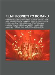 Filmi, posneti po romanu Poslednja pesem, Steze slave, Upor na ladji Bounty, Gospodar prstanov, Hannibal: Rojstvo zla, Stalker, Utemeljeni sum,1233008587,9781233008582