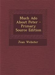 Much ADO about Peter - Primary Source Edition,1295536706,9781295536702