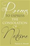 Poems to Express the Consolation of Nature,146918253X,9781469182537