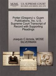 Porter (Gregory) v. Guam Publications, Inc. U.S. Supreme Court Transcript of Record with Supporting Pleadings,1270608827,9781270608820