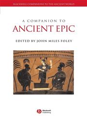 A Companion to Ancient Epic,1405105240,9781405105248
