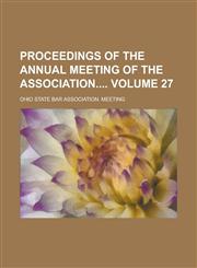 Proceedings of the annual meeting of the Association Volume 27,1236918932,9781236918932