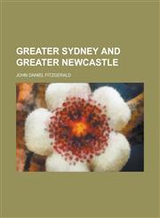 Greater Sydney and Greater Newcastle,1234080745,9781234080747