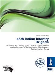 45th Indian Infantry Brigade,620016715X,9786200167156