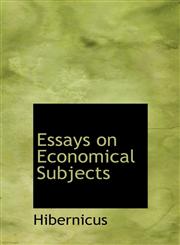 Essays on Economical Subjects,1113709243,9781113709240