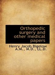 Orthopedic surgery and other medical papers,1117567966,9781117567969