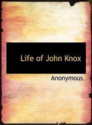 Life of  John Knox,1116547783,9781116547788