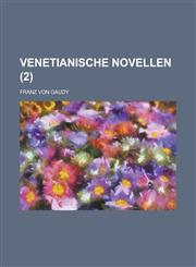Venetianische Novellen (2 ),1153514699,9781153514699