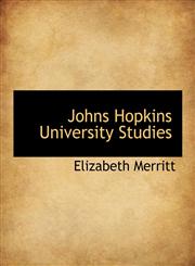 Johns Hopkins University Studies,111607978X,9781116079784