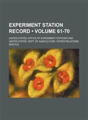 Experiment Station Record (Volume 61-70),1235723054,9781235723056