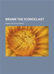 Brann the Iconoclast - Volume 10,1153593017,9781153593014