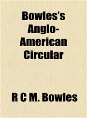 Bowles's Anglo-American Circular,1154536041,9781154536041