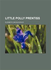 Little Polly Prentiss,1154772063,9781154772067