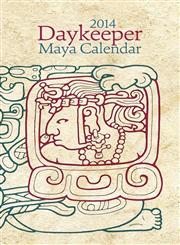 2014 Daykeeper Maya Calendar,0984886540,9780984886548