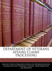 DEPARTMENT OF VETERANS AFFAIRS CLAIMS PROCESSING,1240473222,9781240473229