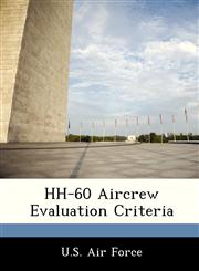 HH-60 Aircrew Evaluation Criteria,1249126754,9781249126751